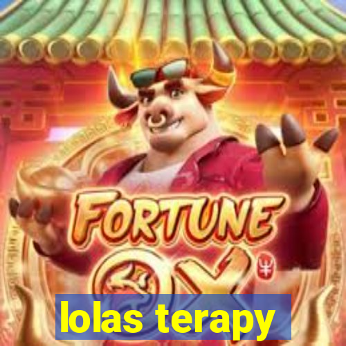 lolas terapy